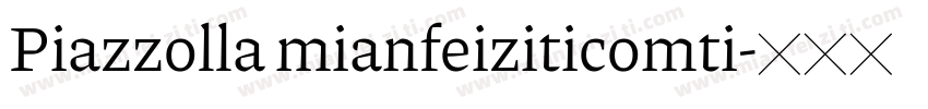 Piazzolla mianfeiziticomti字体转换